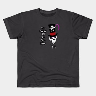 The Doctor Will See You Now Kids T-Shirt